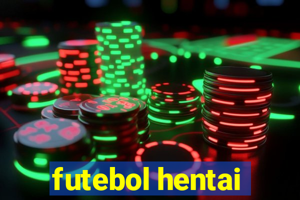 futebol hentai